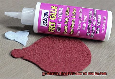 What Is The Best Glue To Use On Felt? - Glue Things