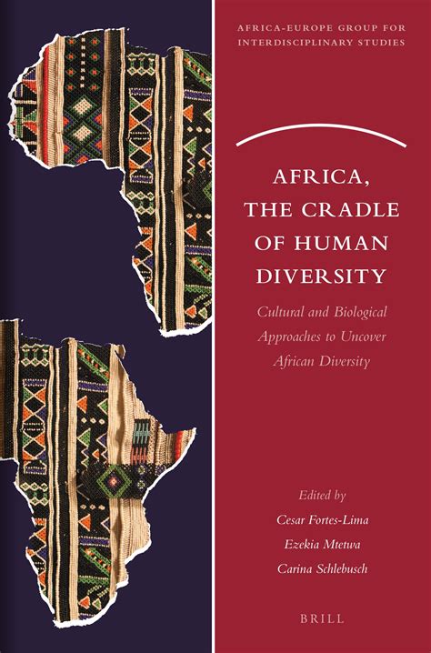 Africa, the Cradle of Human Diversity – Cultural and Biological ...