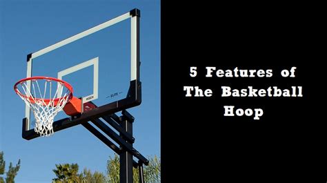 5 Features of The Basketball Hoop