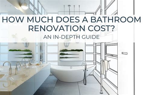 How Much Does A Bathroom Renovation Cost? | An In-Depth Guide