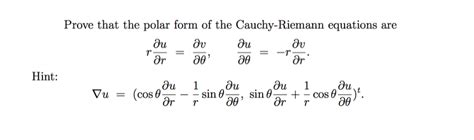 Solved Prove that the polar form of the Cauchy-Riemann | Chegg.com