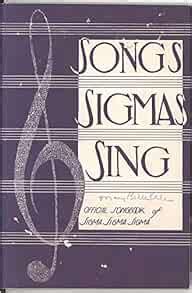 Songs Sigmas Sing Official Songbook of Sigma Sigma Sigma: Sigma Sigma Sigma Sorority: Books ...