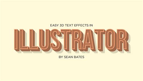 Easy 3D Text Effects in Adobe Illustrator | Sean Bates | Skillshare