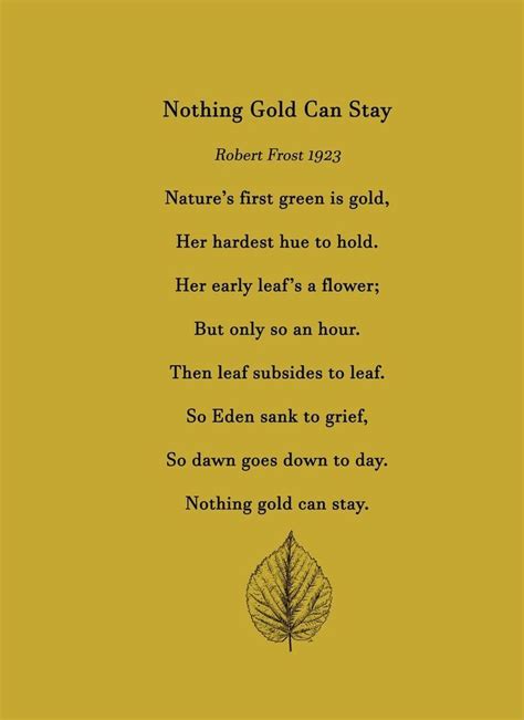 "Nothing Gold Can Stay" | Robert frost poems, Nothing gold can stay ...