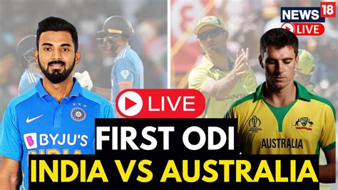 India Vs Australia LIVE 1st ODI | India Vs Australia LIVE Match Score ...