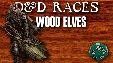 D&D Races: Wood Elves - YouTube