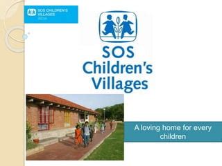 SOS Children's Village Of India | PPT