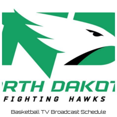 North Dakota Fighting Hawks Basketball TV Broadcast Schedule