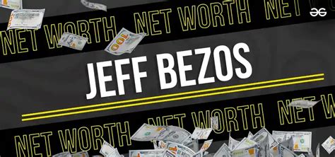 Jeff Bezos - Birthdate, Personal Life, Net Worth - GeeksforGeeks