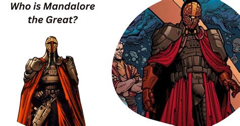 Who is Mandalore the Great? Star Wars Legends Features Similar Characters!