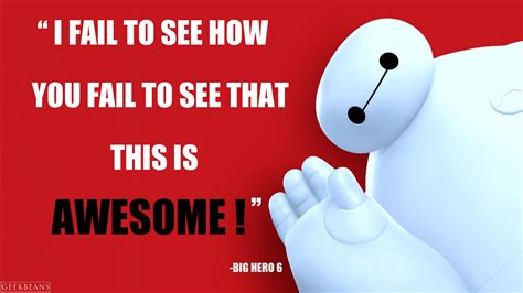 Big Hero 6 Movie Quotes – GEEKBEANS | Big hero 6, Big hero 6 quotes ...