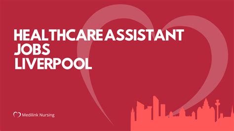 Fantastic Healthcare Assistant Jobs Liverpool - New Opportunities!