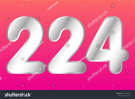 Number 224 Vector Silver Style Eps10 Stock Vector (Royalty Free) 1761703463 | Shutterstock