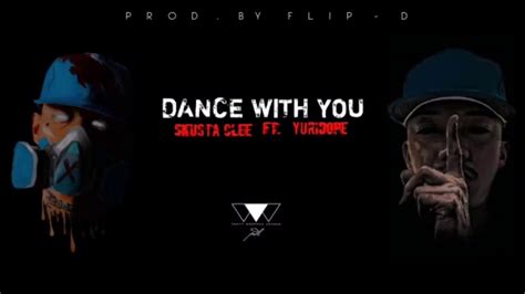 DANCE WITH YOU - SKUSTA CLEE FT. YURI DOPE - YouTube