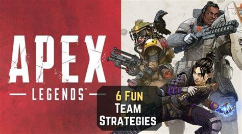 6 Fun Teams Strategies to Try in Apex Legends - Two Average Gamers