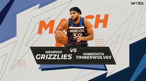 Grizzlies vs Timberwolves Game Prvw, Stream, Odds & Picks