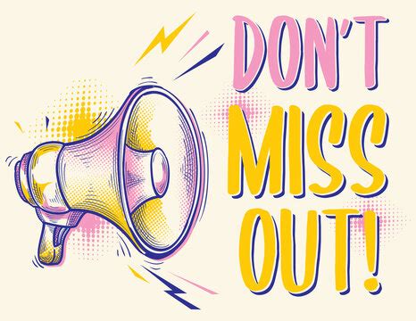 "Don't Miss Out" Images – Browse 97 Stock Photos, Vectors, and Video | Adobe Stock