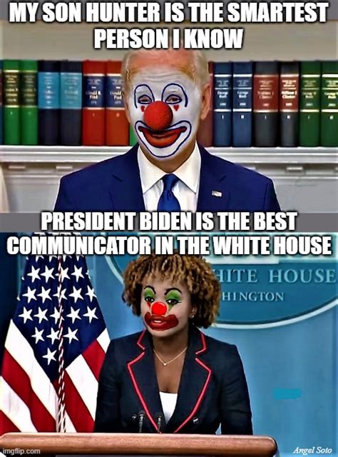 Biden and KJP the clowns - Imgflip