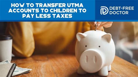 How To Transfer UTMA Accounts To Children To Pay Less Taxes - Debt-Free ...