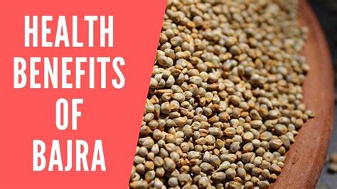 Know about the health benefits of bajra - YouTube