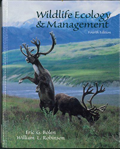 Wildlife Ecology and Management - Bolen, Eric G.; Robinson, William: 9780138404222 - IberLibro