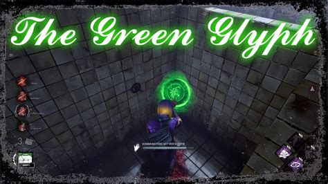 Grüne Glyphe / Green glyph | Dead by Daylight - Glyph - Challenge ...