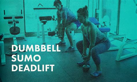 Dumbbell Sumo Deadlift: Overview, How-To, & Tips — Bony to Bombshell