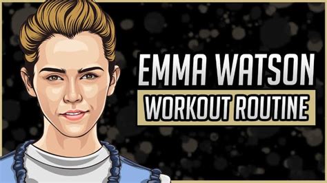 Emma Watson's Workout Routine & Diet (Updated 2024) - Jacked Gorilla