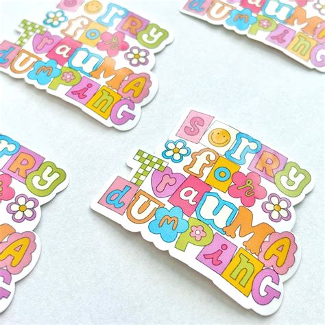 Sorry for Trauma Dumping Scrapbook Sticker – Happyish Brand