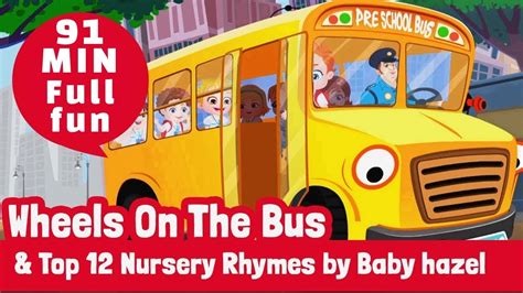 Wheels On The Bus & Top 12 Nursery Songs Collection | By Babyh Hazel ...