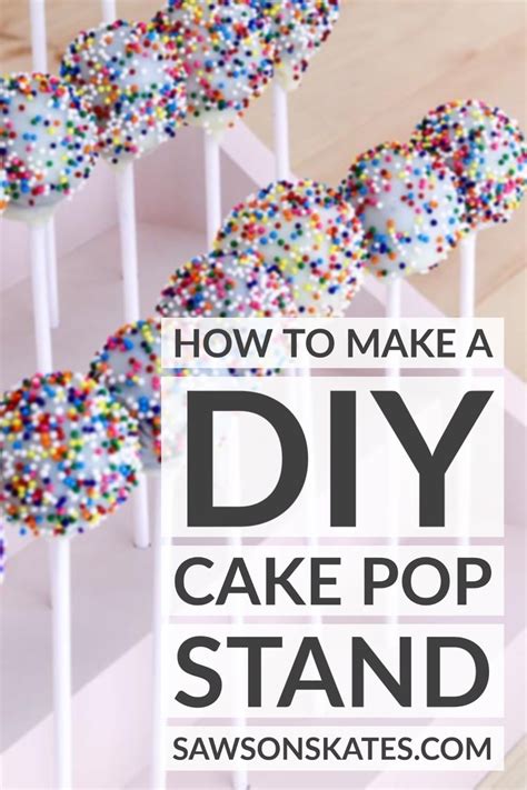 Wood DIY Cake Pop Stand (with Free Template) | Saws on Skates®