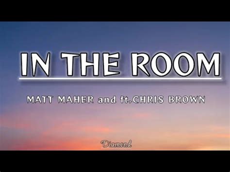 In the room || By Matt Maher ft.Chris Brown ||Gospel song (lyric) - YouTube