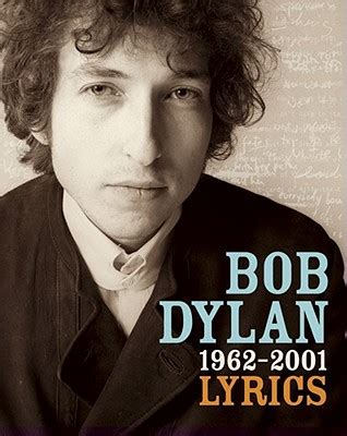 Lyrics: 1962-2001 by Bob Dylan - Alibris