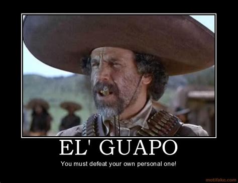 Westover Writes...: Defeat Your Personal El Guapo!