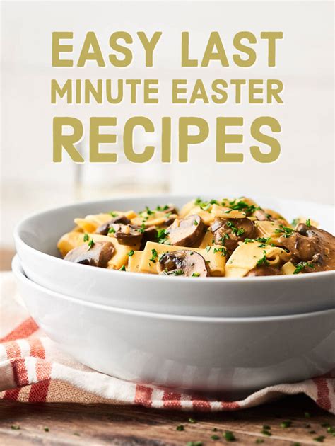 Easy Last Minute Easter Recipes - Show Me the Yummy