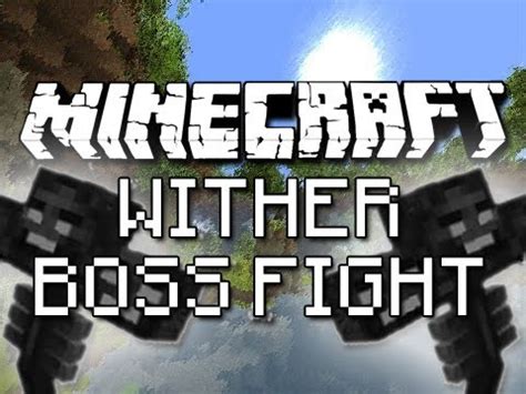 Minecraft: Wither Boss Fight!(NEW BOSS) - YouTube