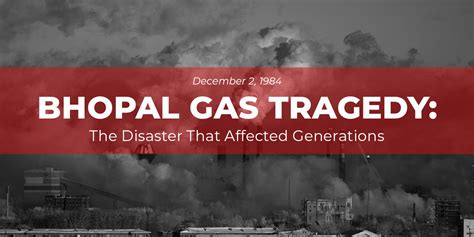 Bhopal Gas Tragedy: The Disaster That Affected Generations