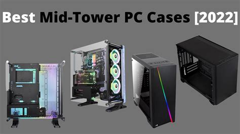 Top 12 BEST Mid Tower Cases In 2023 - Tech4Gamers