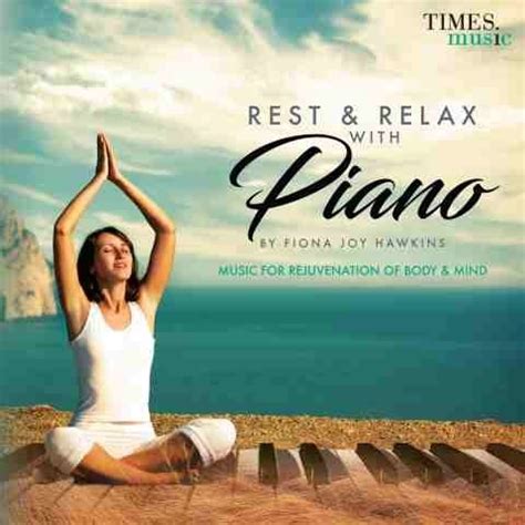 Rest & Relax With Piano Songs Download: Rest & Relax With Piano MP3 ...