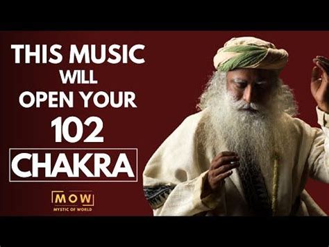 Sadhguru Reveal The Music Sadhana To Open Your 102 Chakras || Sadhguru ...