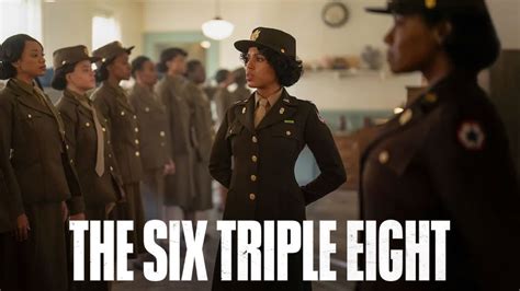 The Six Triple Eight - Netflix Movie