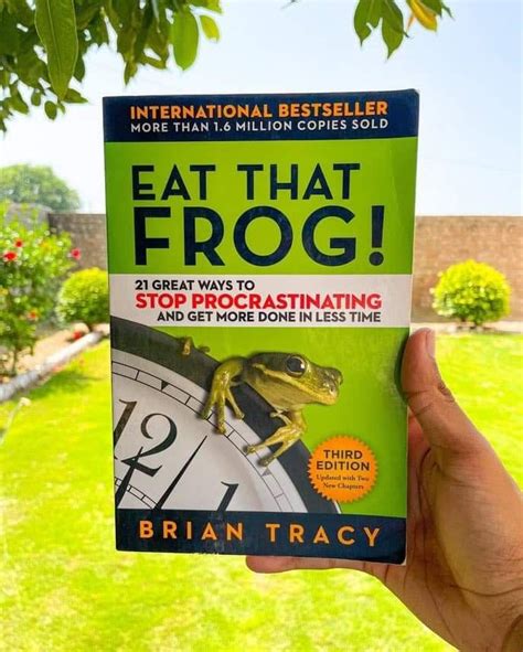 Eat The Frog, Brian Tracy, How To Stop Procrastinating, New Chapter, Best Sellers, Books To Read ...