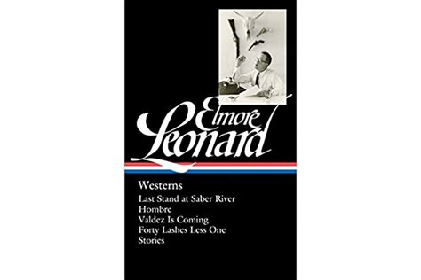 'Elmore Leonard: Westerns' celebrates Leonard's mastery of the genre - CSMonitor.com