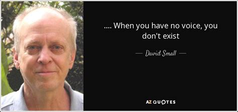 TOP 25 QUOTES BY DAVID SMALL | A-Z Quotes