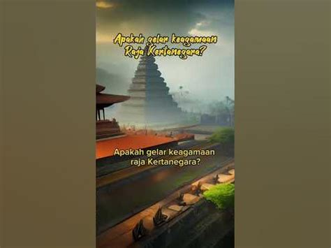 Apakah gelar keagamaan raja Kertanegara? #singosari #sejarahnusantara #history #sejarah - YouTube