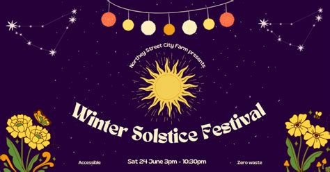 Winter Solstice Festival 2023 - Northey Street City Farm