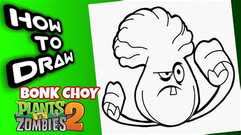 HOW TO DRAW BONK CHOY | PLANTS VS ZOMBIES 2 | como dibujar a bonk choy