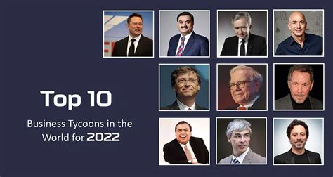 Top 10 Business Tycoons in the World for 2022