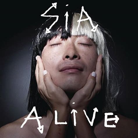 Alive Lyrics - Sia | Genius Lyrics