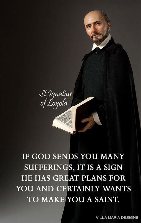 St Ignatius Of Loyola Quotes. QuotesGram